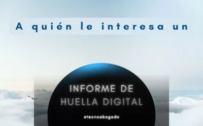 A QUIEN LE INTERESA UN INFORME DE HUELLA DIGITAL EN INTERNET